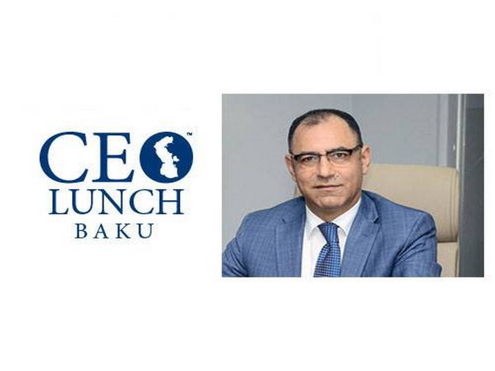 Исполнительный директор ПНФР станет гостем CEO Lunch Baku