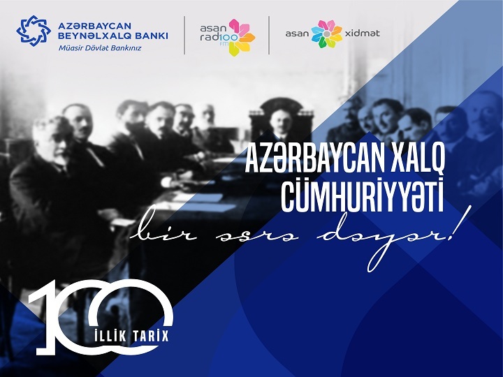 “ASAN xidmət”in dəstəyilə Azərbaycan Beynəlxalq Bankı və “ASAN Radio” “100 illik tarix” layihəsini təqdim edib