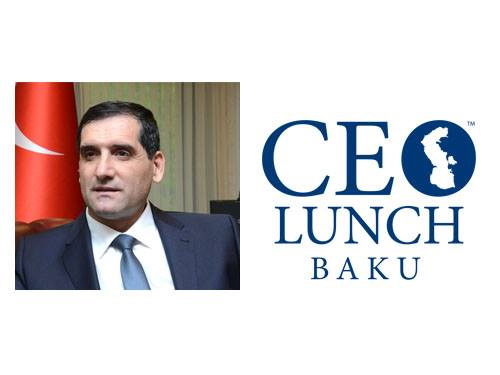 Посол Турции станет почетным гостем CEO Lunch Baku