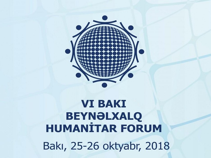 VI Bakı Beynəxalq Humanitar Forumunun bəyannaməsi qəbul edilib