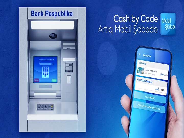 Bank Respublika-nın Cash by Code xidməti indi Mobil Şöbədə