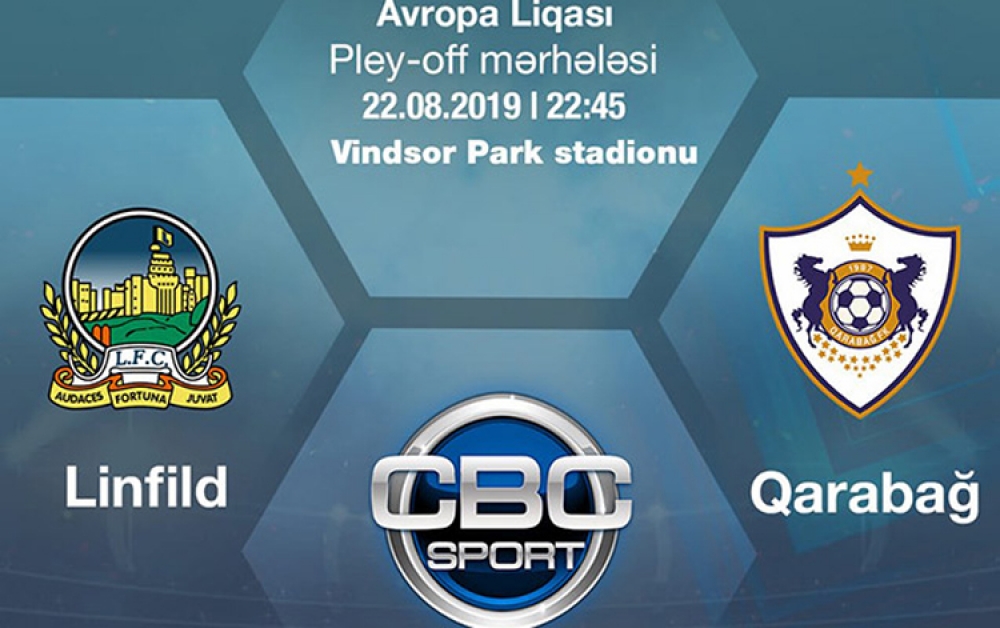 Bu gün “Qarabağ” UEFA Avropa Liqasının pley-off mərhələsində mübarizəyə başlayır