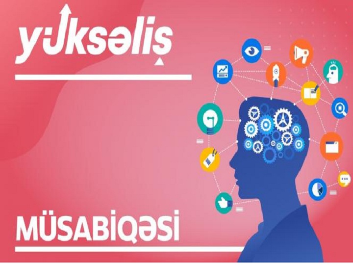 Sabah “Yüksəliş” müsabiqəsinin onlayn mərhələsi başlayır