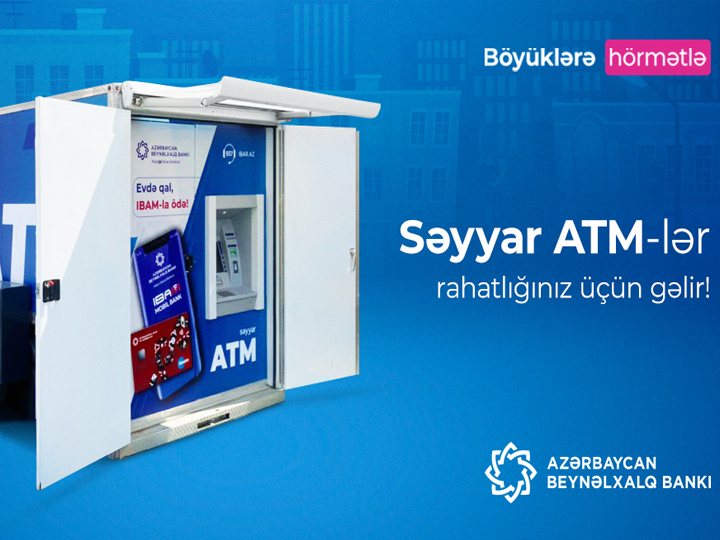 Azərbaycan Beynəlxalq Bankından səyyar bankomatlar layihəsi