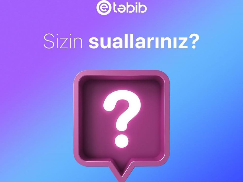 E-TƏBIB призывает граждан задавать интересующие их вопросы
