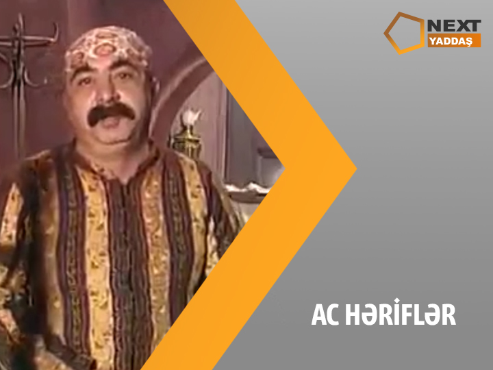 NEXT TV. Все, что нужно знать о телеспектакле «Ac həriflər» - ВИДЕО