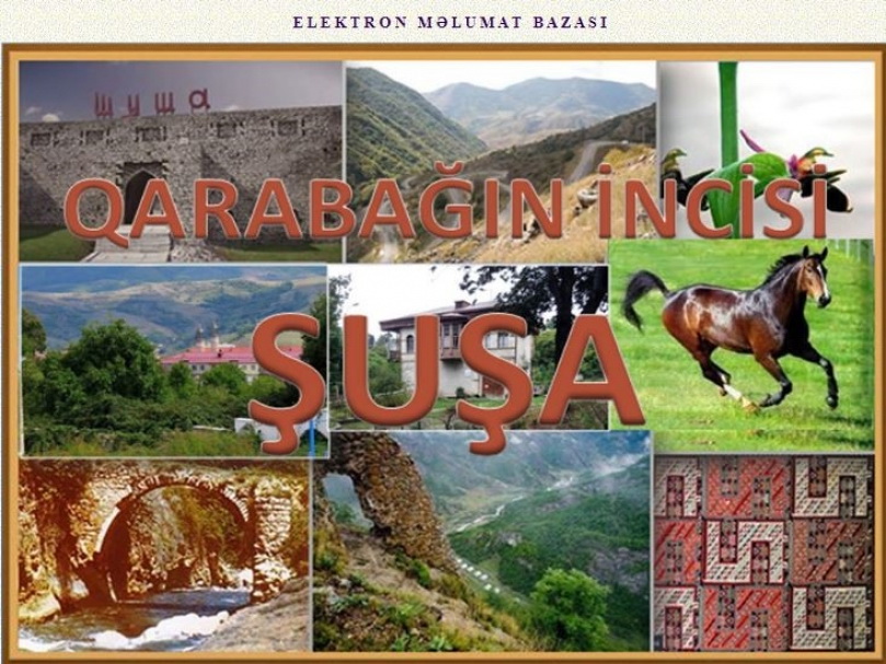 Пользователям представлена электронная информационная база «Шуша - жемчужина Карабаха»