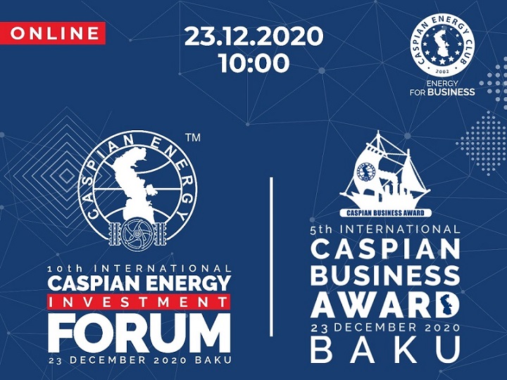 Caspian Energy Investment Forum Baku 2020-ci ilin yekunlarına həsr olunacaq