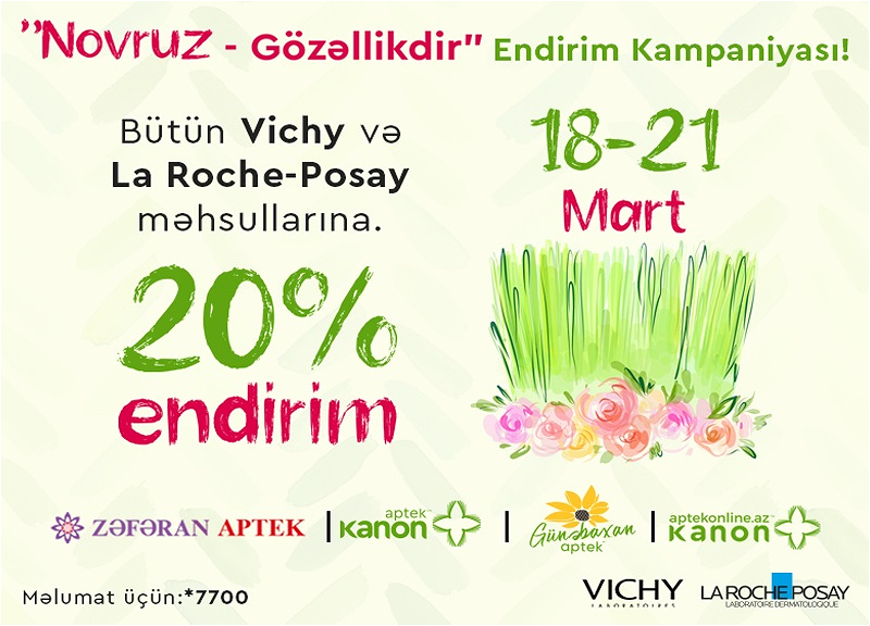 VICHY və LA ROCHE-POSAY kosmetik brendlərindən Novruza özəl “Novruz - Gözəllikdir” kampaniyası!