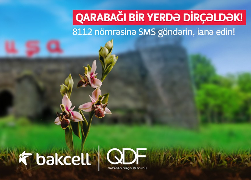 Bakcell abunəçiləri üçün Qarabağ Dirçəliş Fonduna SMS-lə ianə etmək imkanı