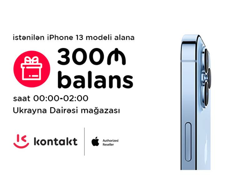 Первые покупатели официального iPhone 13 от Kontakt получат подарок стоимостью 300 манатов