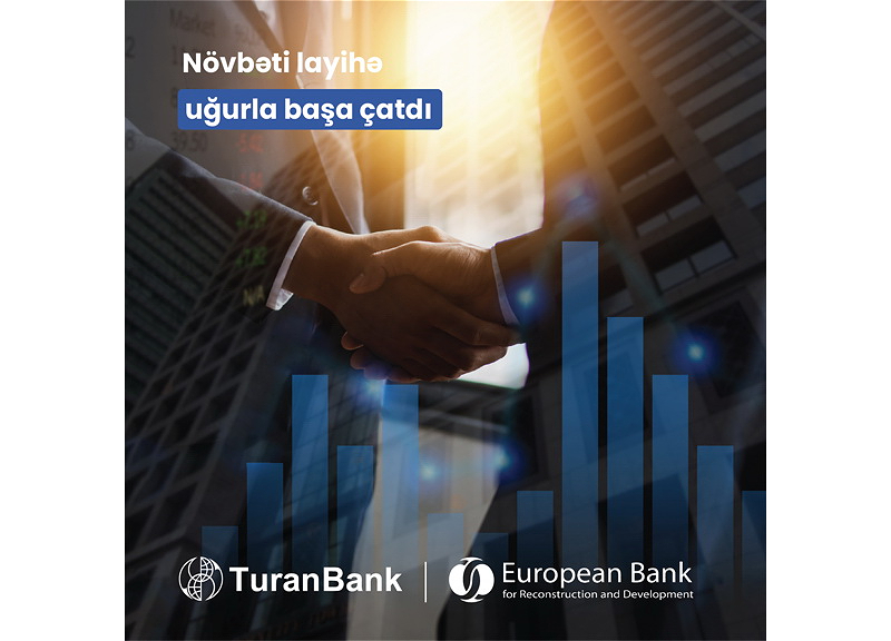 Завершен проект технической помощи ТуранБанк с Европейским банком реконструкции и развития