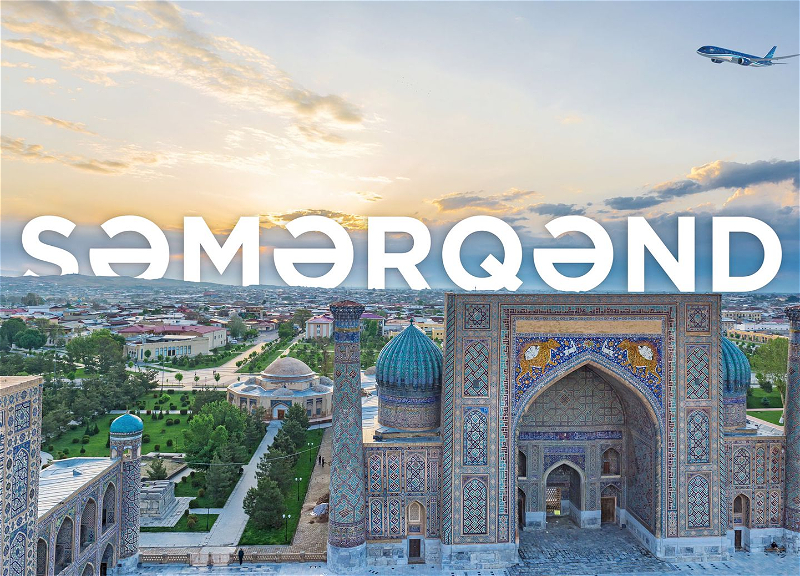AZAL открывает рейсы в Самарканд и увеличивает частоту полетов в Ташкент