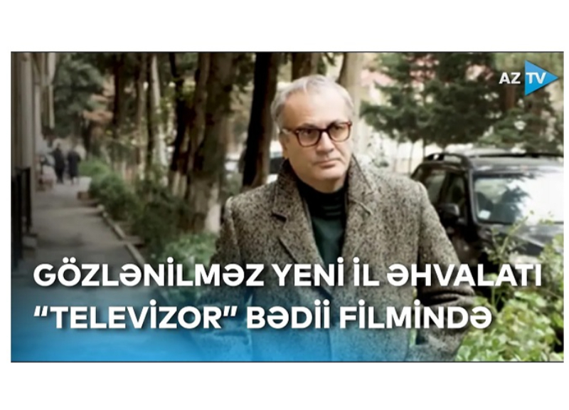 AzTV rəğbət bəslənən köhnə ənənəsini bərpa edir - Yeni il axşamı “Televizor”a baxın! - VİDEO