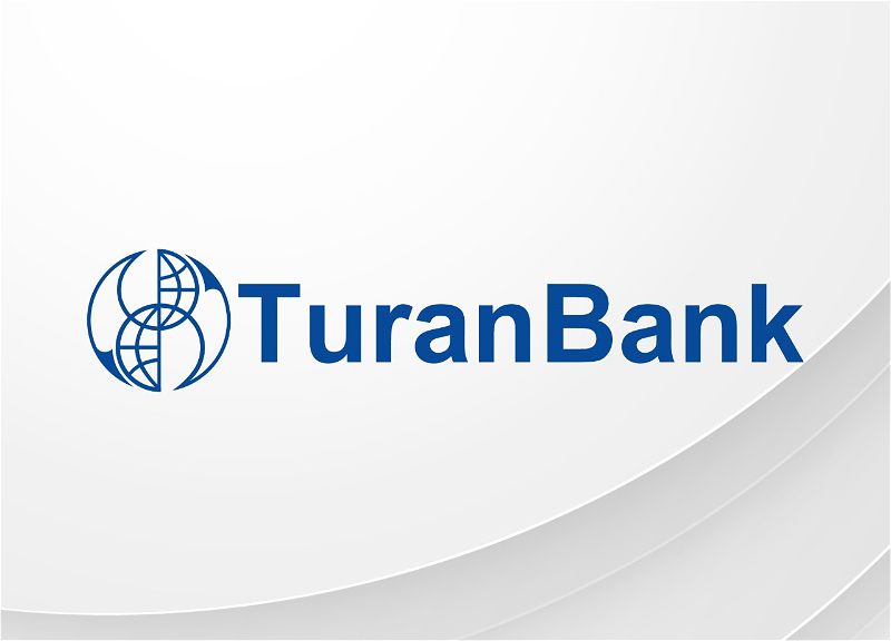 TuranBank 2022-ci ilin IV rübünü 1,9 milyon manat xalis mənfəətlə başa vurmuşdur