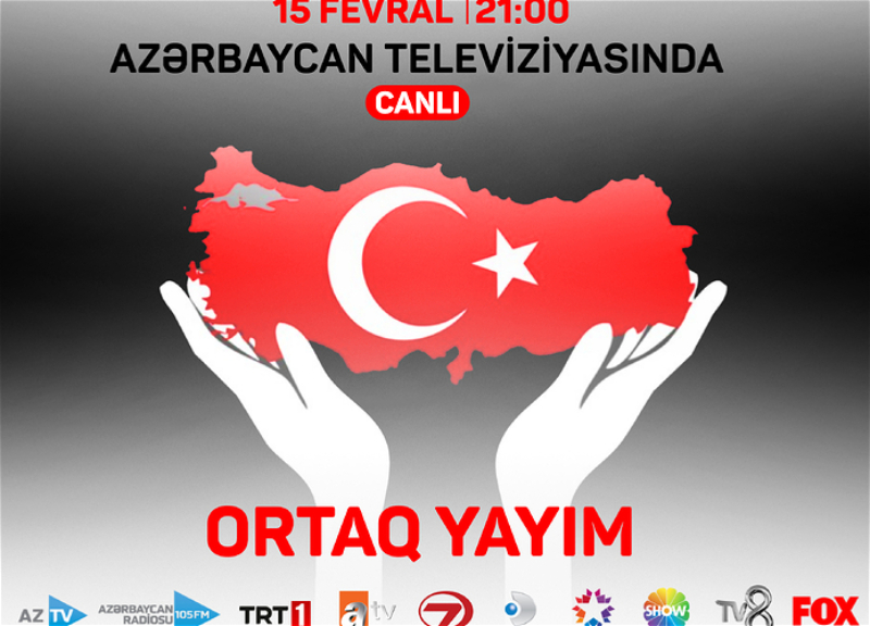 “Türkiyə - tək ürək” kampanyası başa çatıb - YENİLƏNİB