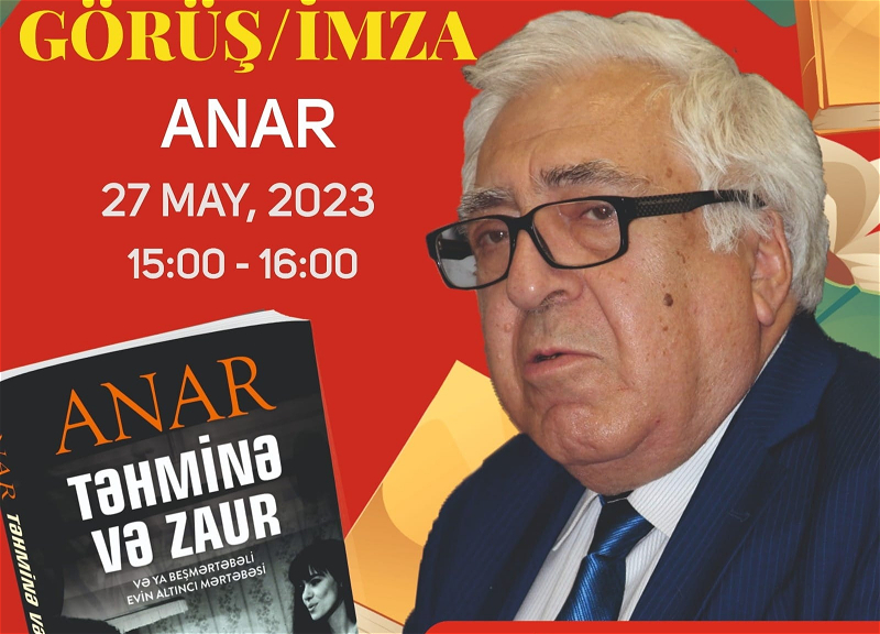 Корифей азербайджанской литературы писатель Анар встретится с читателями на Национальной книжной ярмарке