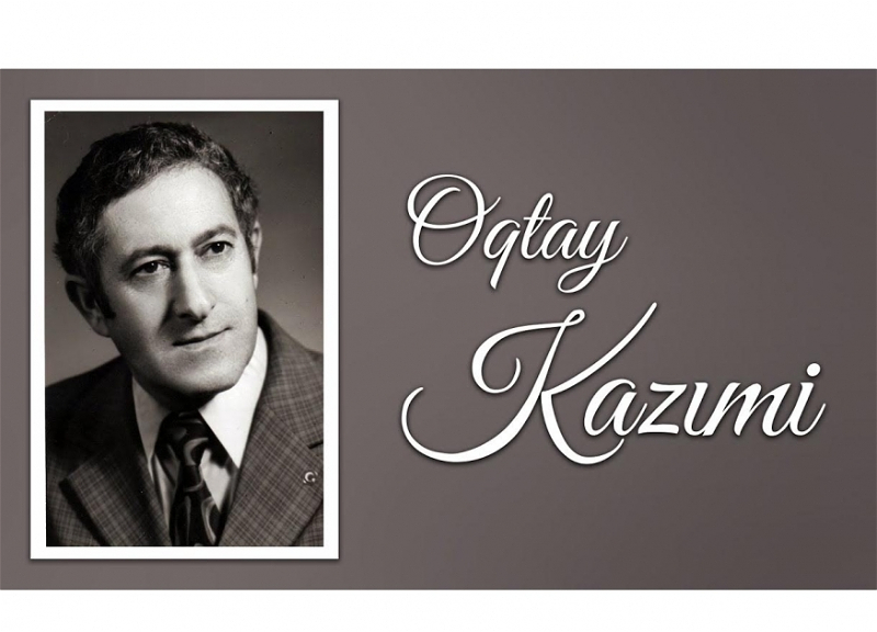 Xalq artisti Oqtay Kazıminin vəfatından 13 il ötür