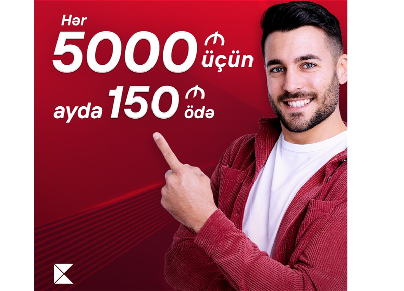 “Hər 5000 AZN kredit üçün ayda 150 AZN ödəniş” kampaniyası davam edir