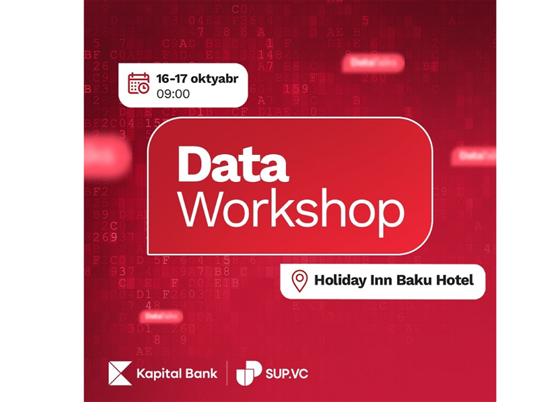 Kapital Bank-ın “Data workshop” tədbirinə qeydiyyat başladı