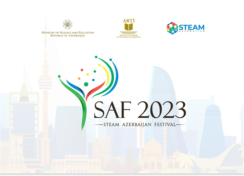 11 стран примут участие в Международном фестивале STEAM в Азербайджане - ВИДЕО