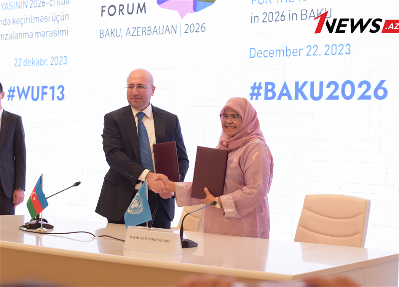 Прошла церемония подписания соглашения о проведении Всемирного градостроительного форума в Баку – ФОТО – ОБНОВЛЕНО