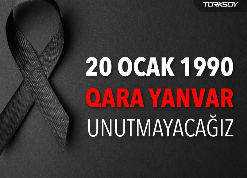 TÜRKSOY: Qara Yanvarı unutmayacağıq