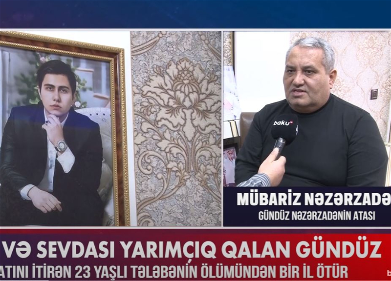 Отец погибшего во время землетрясения в Турции азербайджанского студента: Он мечтал стать известным врачом – ВИДЕО