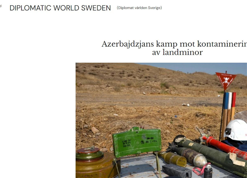 В шведском интернет-издании Diplomatic World Sweden опубликована статья «Борьба Азербайджана с загрязнением наземными минами»
