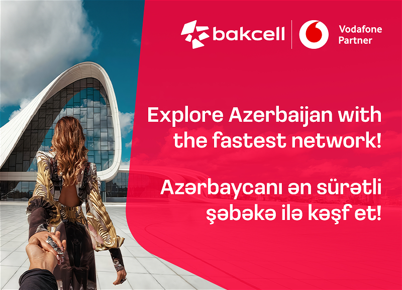 “Bakcell” “Vodafone Group”la əməkdaşlıq edəcək