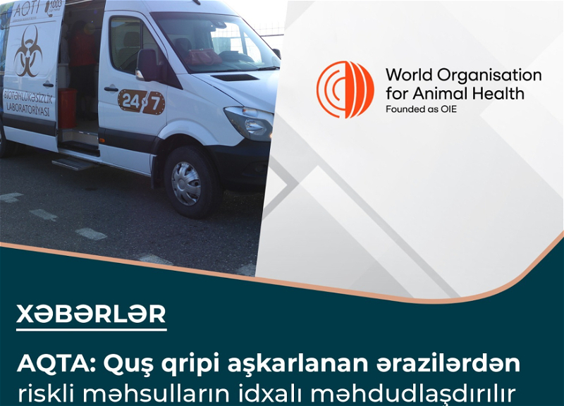 AQTA: Quş qripi aşkarlanan ərazilərdən riskli məhsulların idxalı məhdudlaşdırılır