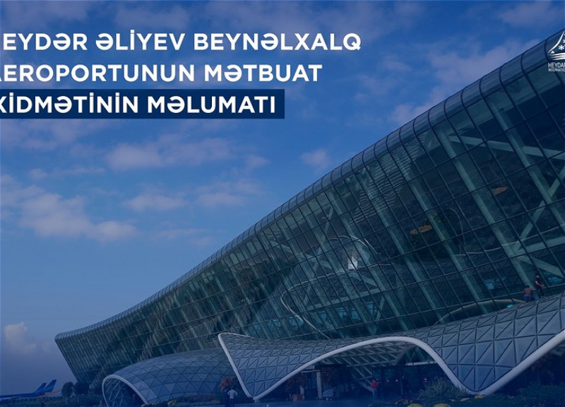 Qeyri-sabit hava şəraiti Heydər Əliyev Beynəlxalq Aeroportunun uçuş cədvəlinə təsir etməyib