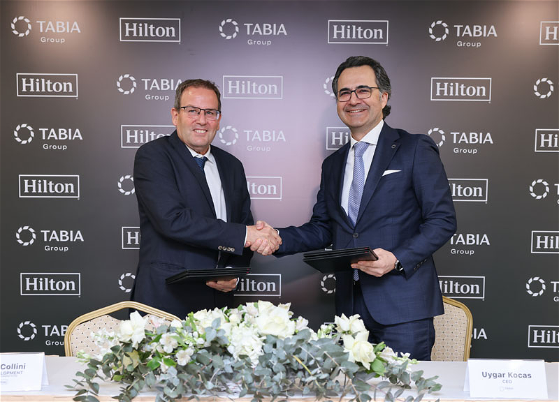 TABIA Group və Hilton Azərbaycanda Qonaqpərvərlik Sənayesinin İnkişafını Gücləndirmək üçün Strateji Memorandum İmzaladı - FOTO