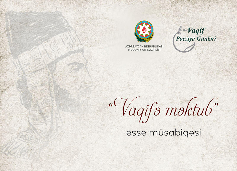 Mədəniyyət Nazirliyi “Vaqifə məktub” esse müsabiqəsini elan edir