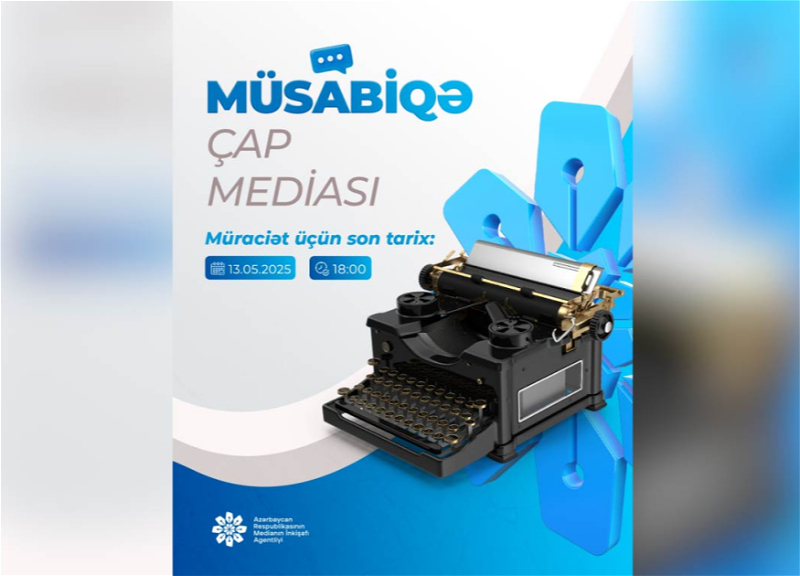 Medianın İnkişafı Agentliyi çap mediası subyektlərinə dəstək üçün müsabiqə elan edir