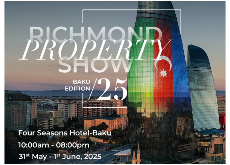 Дубай приезжает в Баку: Richmond Properties представляет самые горячие инвестиционные возможности в недвижимость ОАЭ для Азербайджана – ФОТО