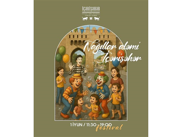 “Nağıllar aləmi İçərişəhər” adlı uşaq festivalı keçiriləcək