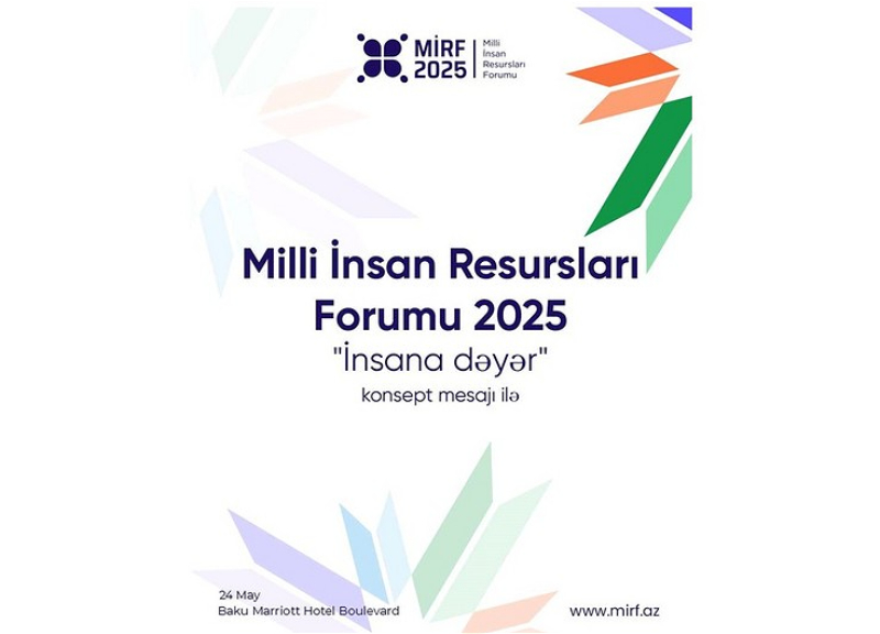 Milli İnsan Resursları Forumunun spikerləri bəlli oldu!