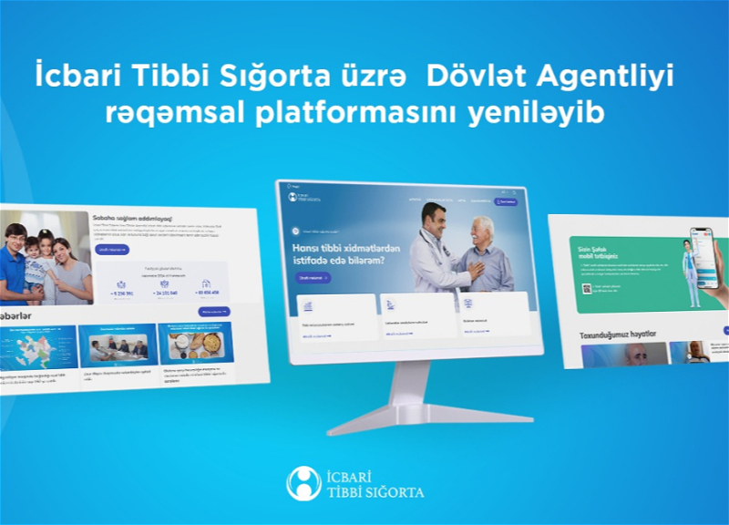 İcbari Tibbi Sığorta üzrə Dövlət Agentliyi rəqəmsal platformasını yeniləyib