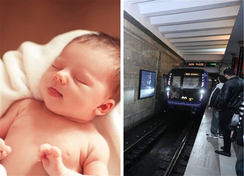 Bakı metrosunda körpə dünyaya gəlib