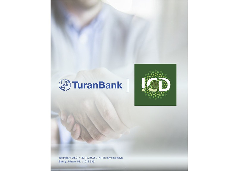 TuranBank Azerbaijan Signs $15 Million Line of Financing Agreement with the Islamic Corporation for the Development of the Private Sector (ICD)