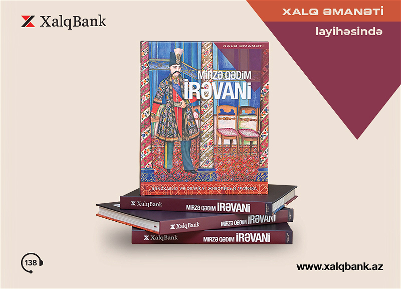 Mirzə Qədim İrəvani “Xalq Əmanəti” layihəsinin 26-cı nəşrində - FOTO