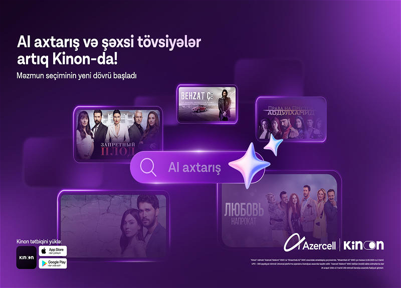 “Azercell” “Kinon” tətbiqini süni intellektlə gücləndirib