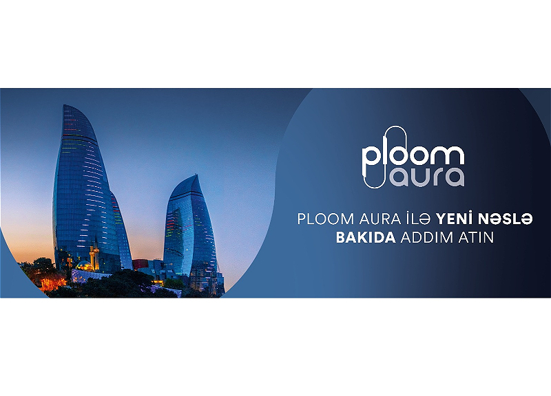 JTI launches the new-generation Ploom Aura in Azerbaijan