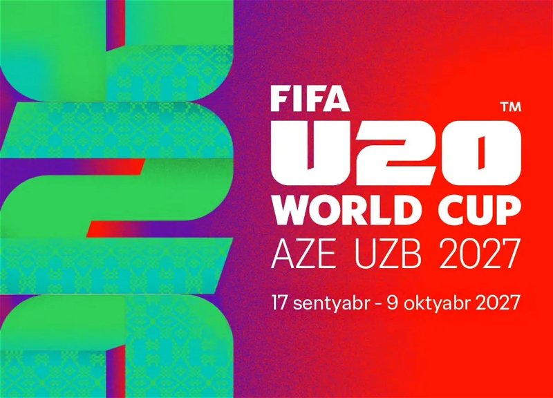 Dates announced for the U-20 World Cup in Azerbaijan and Uzbekistan