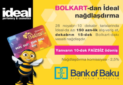 «Bank of Baku» запускает кампанию по Ideal-ному обналичиванию для владельцев Bolkart