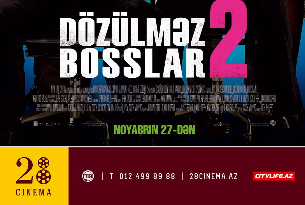 28 Cinema представляет: «Несносные боссы-2» - ФОТО – ВИДЕО