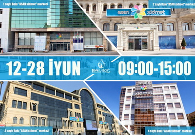 ASAN xidmət в Баку в период Евроигр будет работать в особом режиме