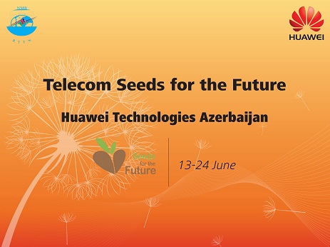 “Seeds for the Future” – Huawei şirkətindən Azərbaycan tələbələri üçün inkişaf proqramı