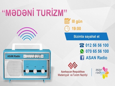 Mədəniyyət və Turizm Nazirliyi “ASAN Radio” ilə birgə yeni layihəyə başlayıb